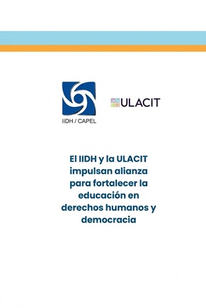 El IIDH y la ULACIT impulsan alianza para fortalecer la educación en derechos humanos y democracia